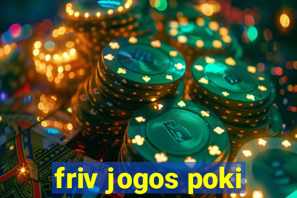 friv jogos poki